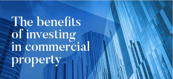 The benefits of investing in commercial property